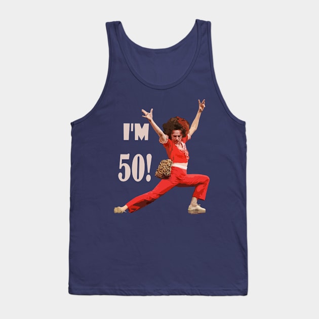 50th brithday Tank Top by byonekita